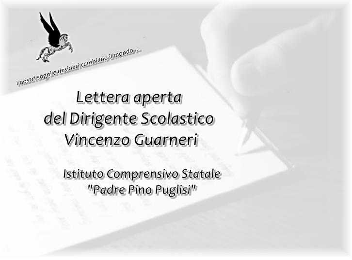Il Dirigente Scolastico Vincenzo Guarneri. Lettera aperta